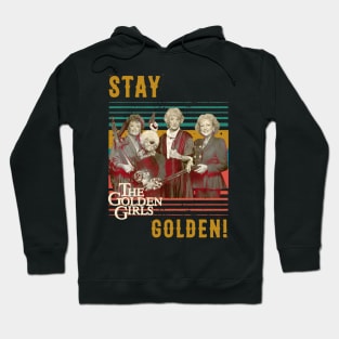 Stay Golden Hoodie